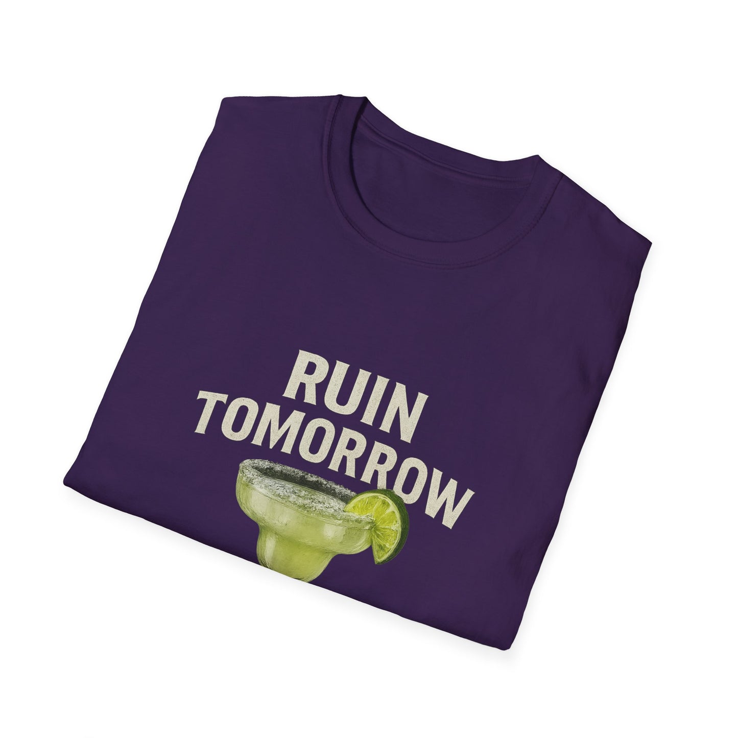 Margarita 'Ruin Tomorrow Today' T‑Shirt