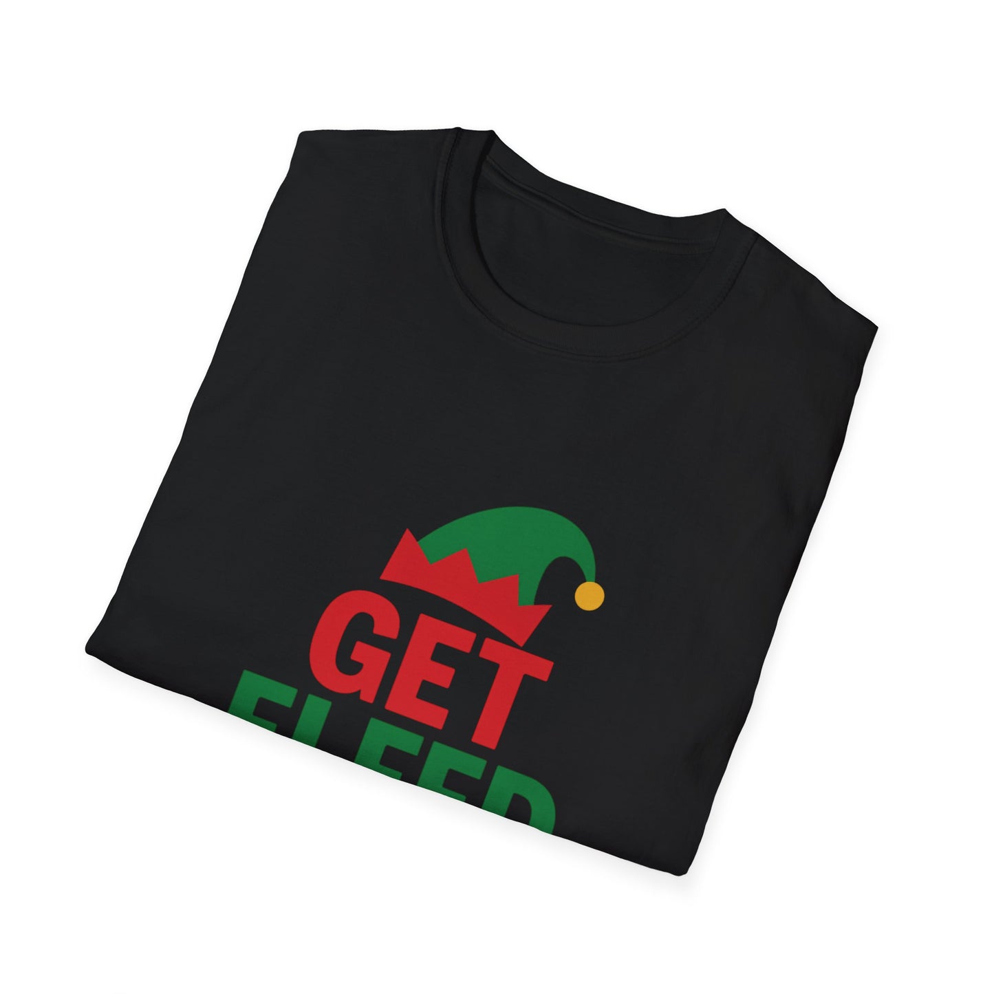 Get Elfed Up T-Shirt — Funny Christmas Elf Holiday Tee