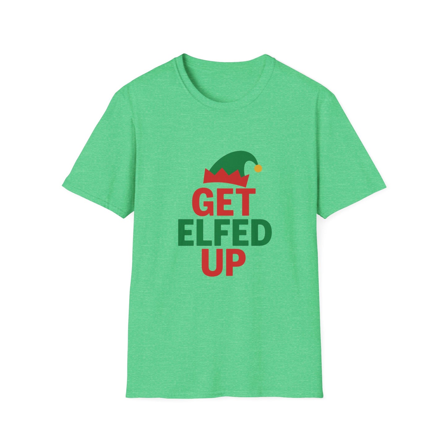 Get Elfed Up T-Shirt — Funny Christmas Elf Holiday Tee