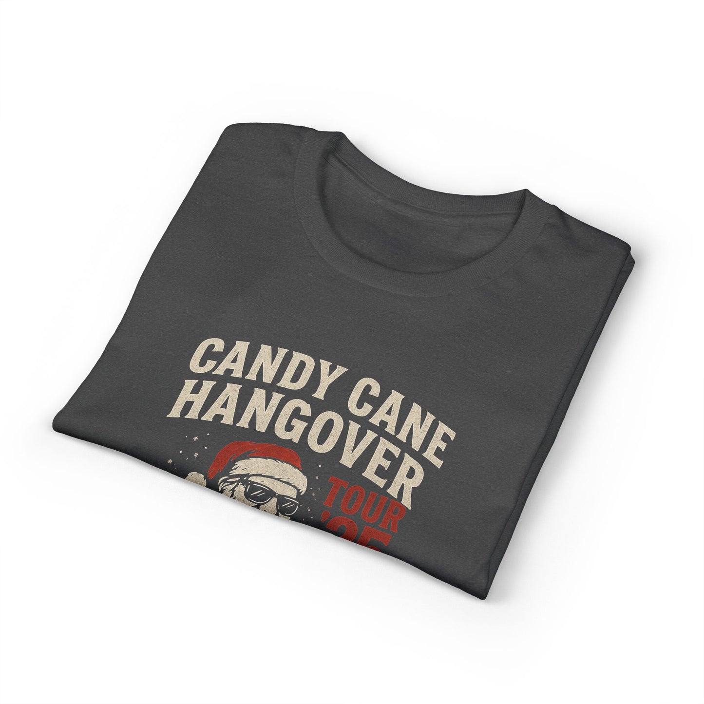Candy Cane Hangover T-Shirt — Vintage Santa "Dec 25" Holiday Party Tee