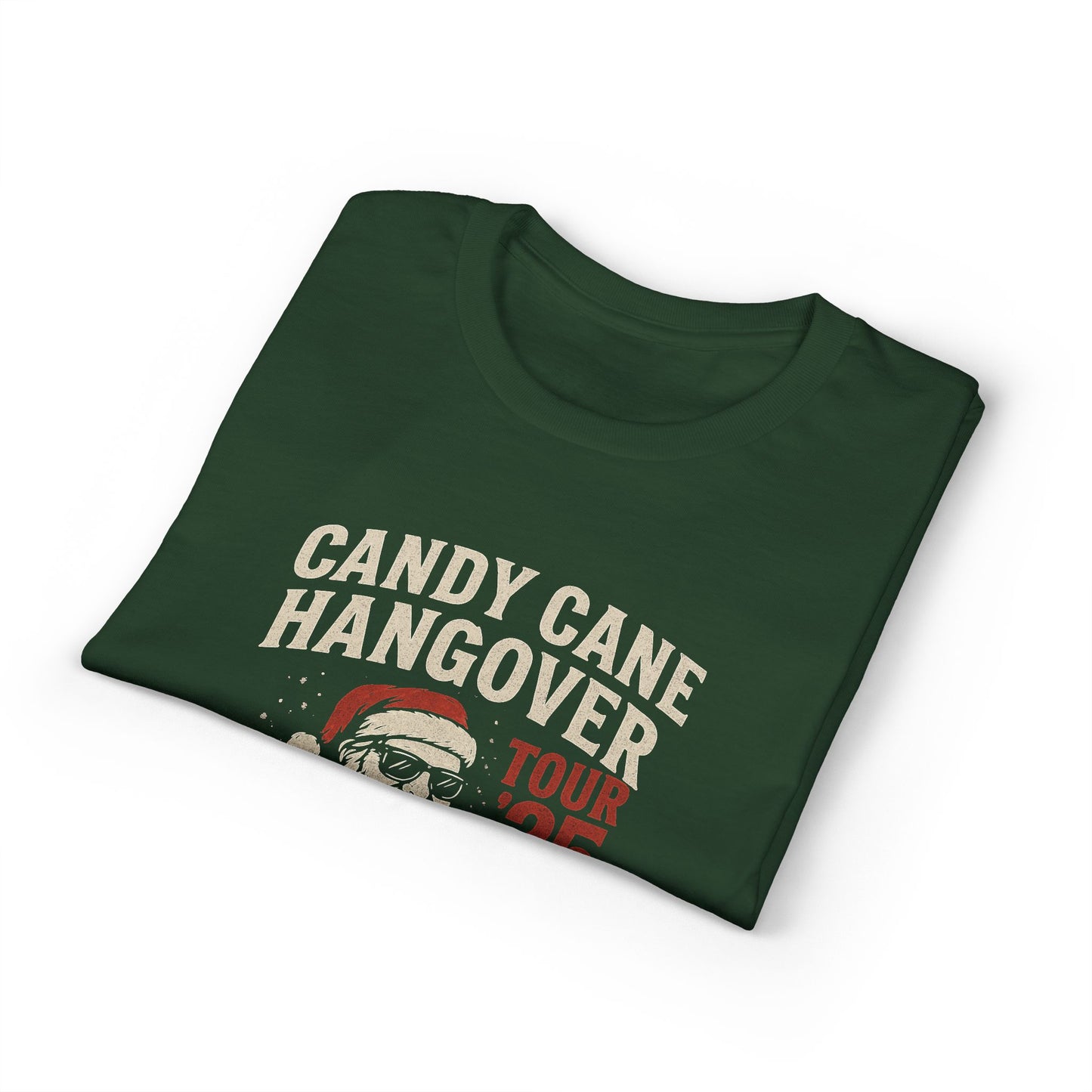 Candy Cane Hangover T-Shirt — Vintage Santa "Dec 25" Holiday Party Tee