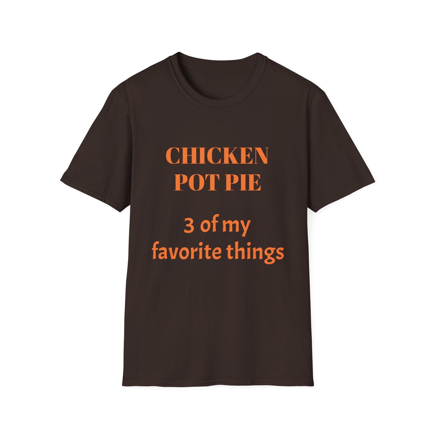 T-Shirt — "Chicken Pot Pie: 3 Favorite Things" Funny Food Lover Tee