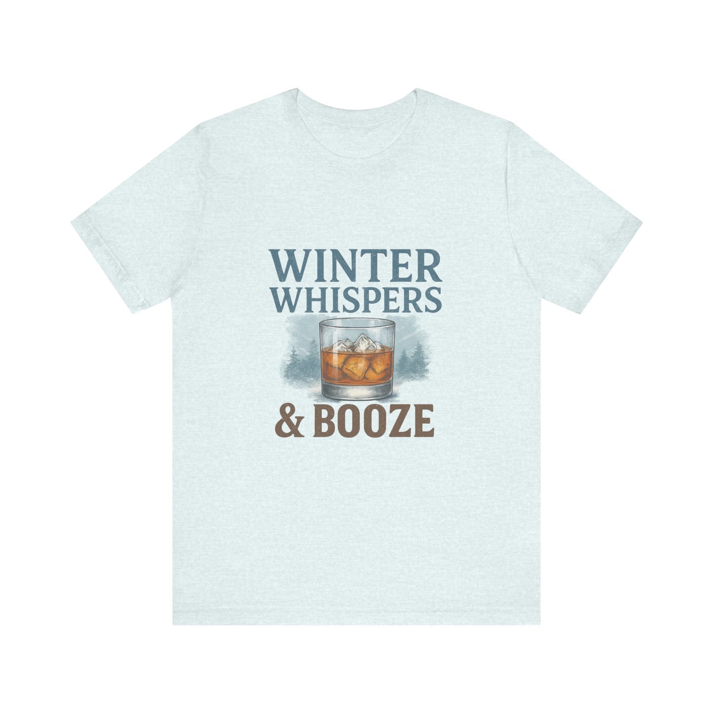 Winter Whispers & Booze T-Shirt — Whiskey Holiday Tee for Winter Parties