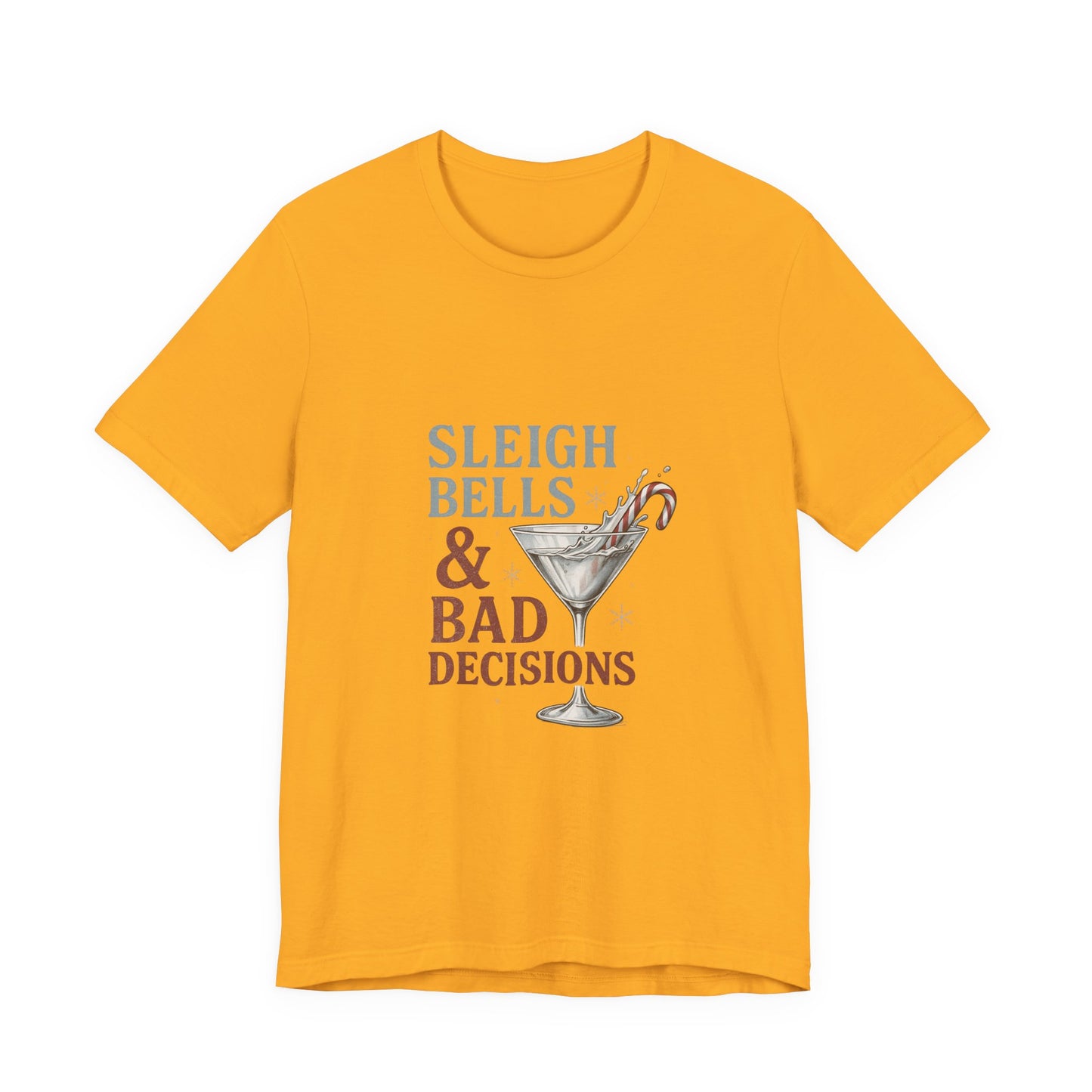 Sleigh Bells & Bad Decisions Christmas Tee — Funny Holiday Party T-Shirt