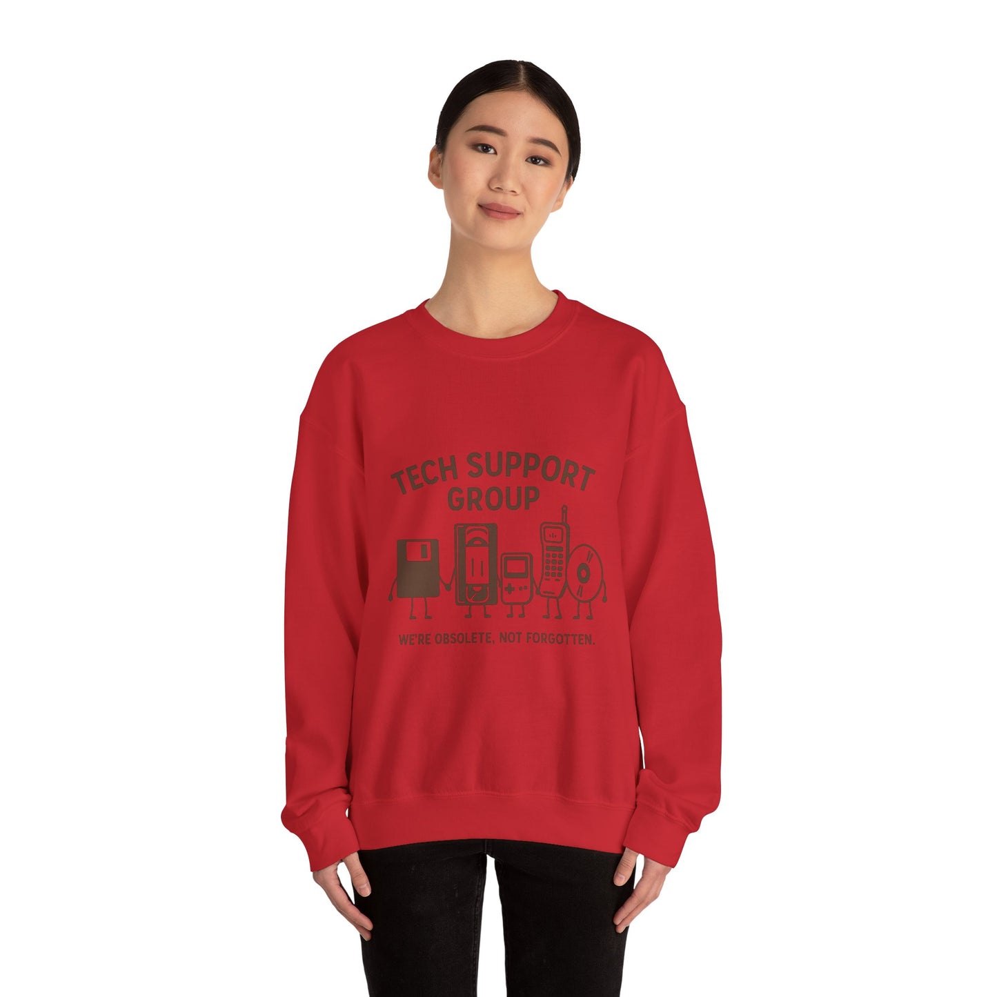 Tech Support Group Sweatshirt — "We're Obsolete, Not Forgotten" Crewneck