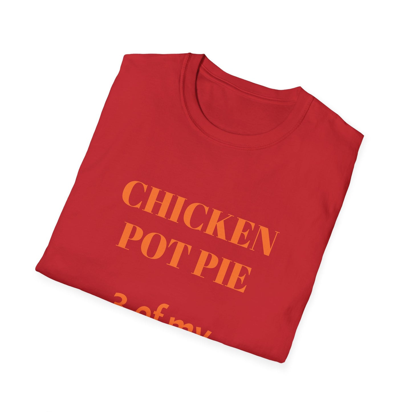 T-Shirt — "Chicken Pot Pie: 3 Favorite Things" Funny Food Lover Tee