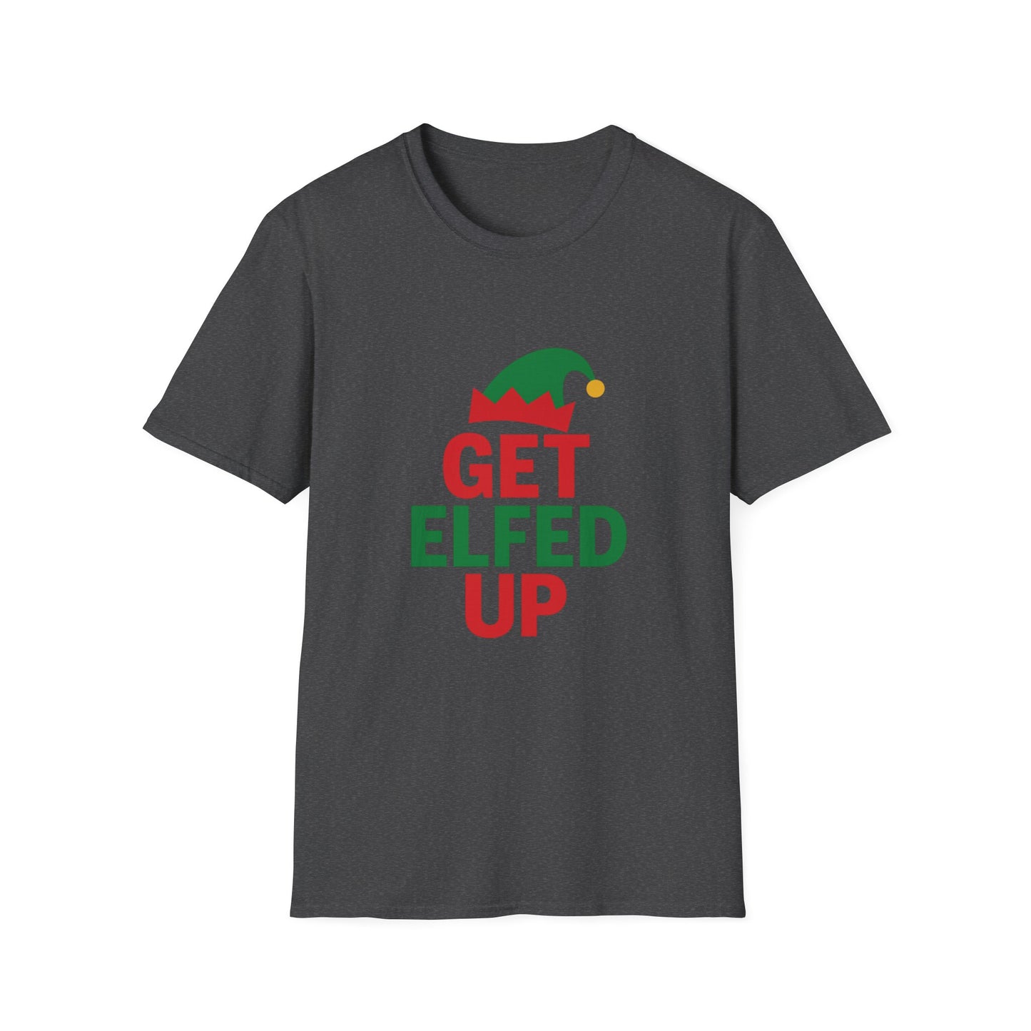 Get Elfed Up T-Shirt — Funny Christmas Elf Holiday Tee