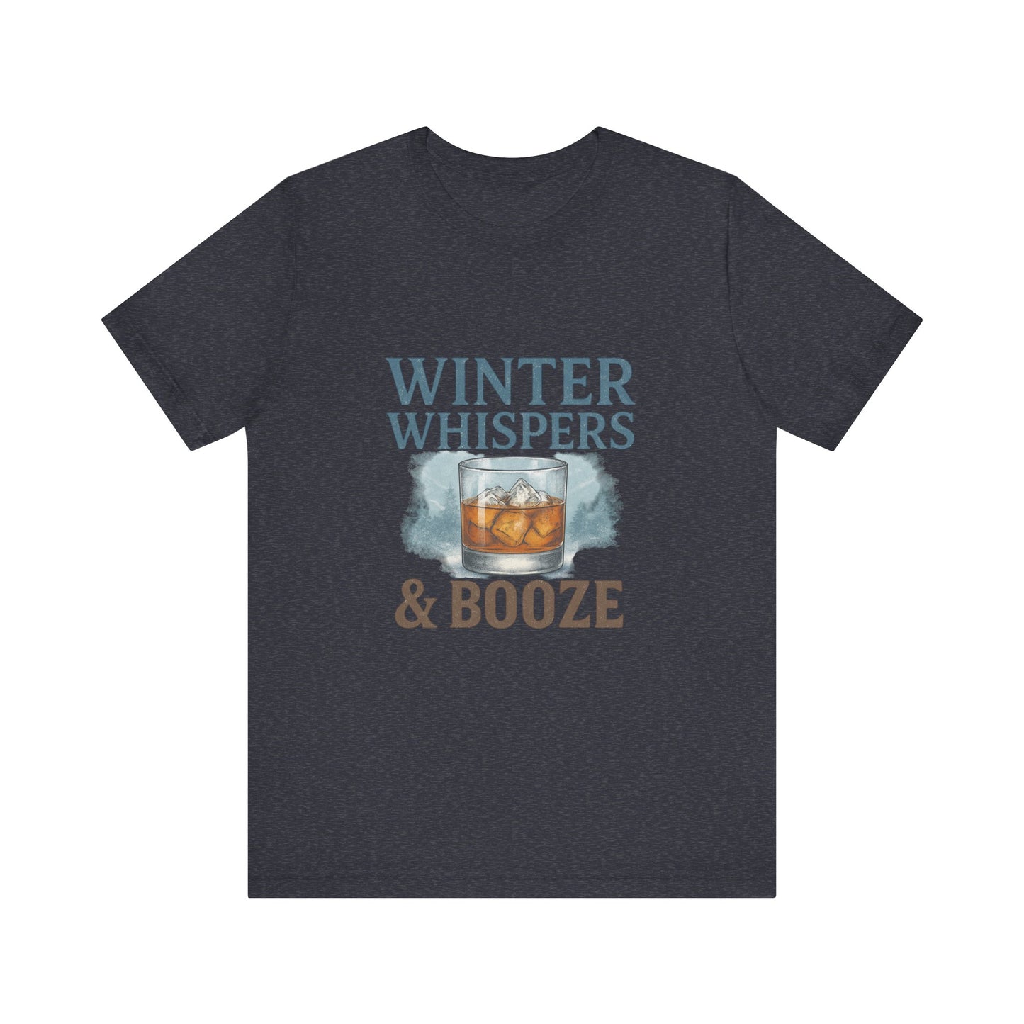 Winter Whispers & Booze T-Shirt — Whiskey Holiday Tee for Winter Parties