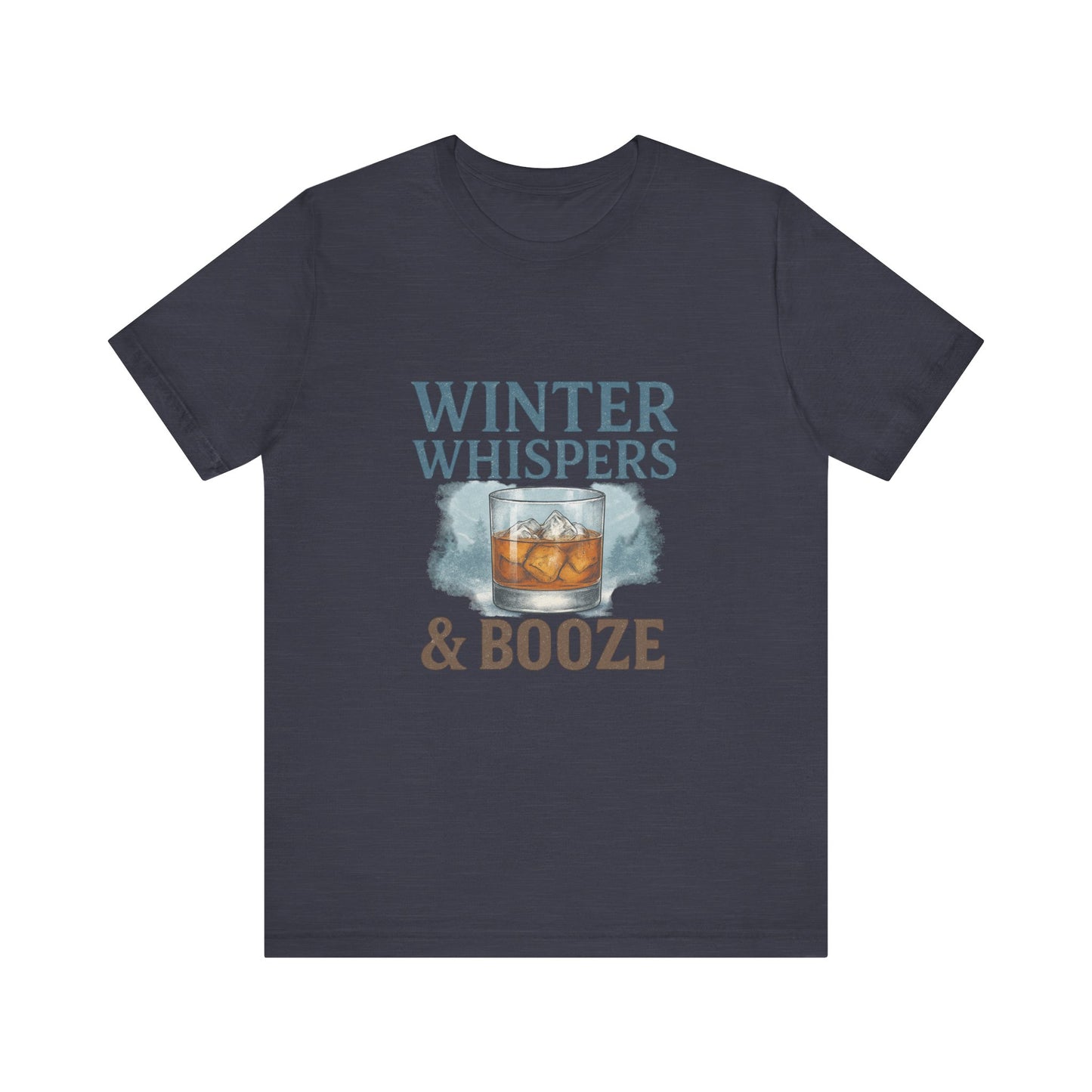 Winter Whispers & Booze T-Shirt — Whiskey Holiday Tee for Winter Parties