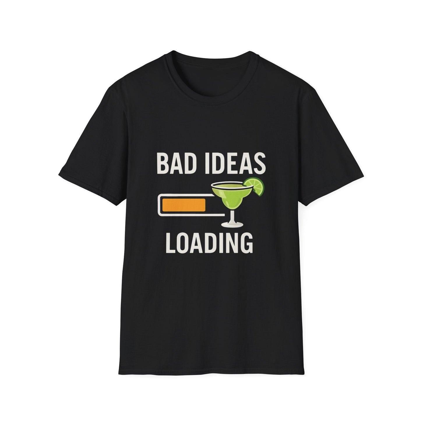 Bad Ideas Loading (Margarita) Printify