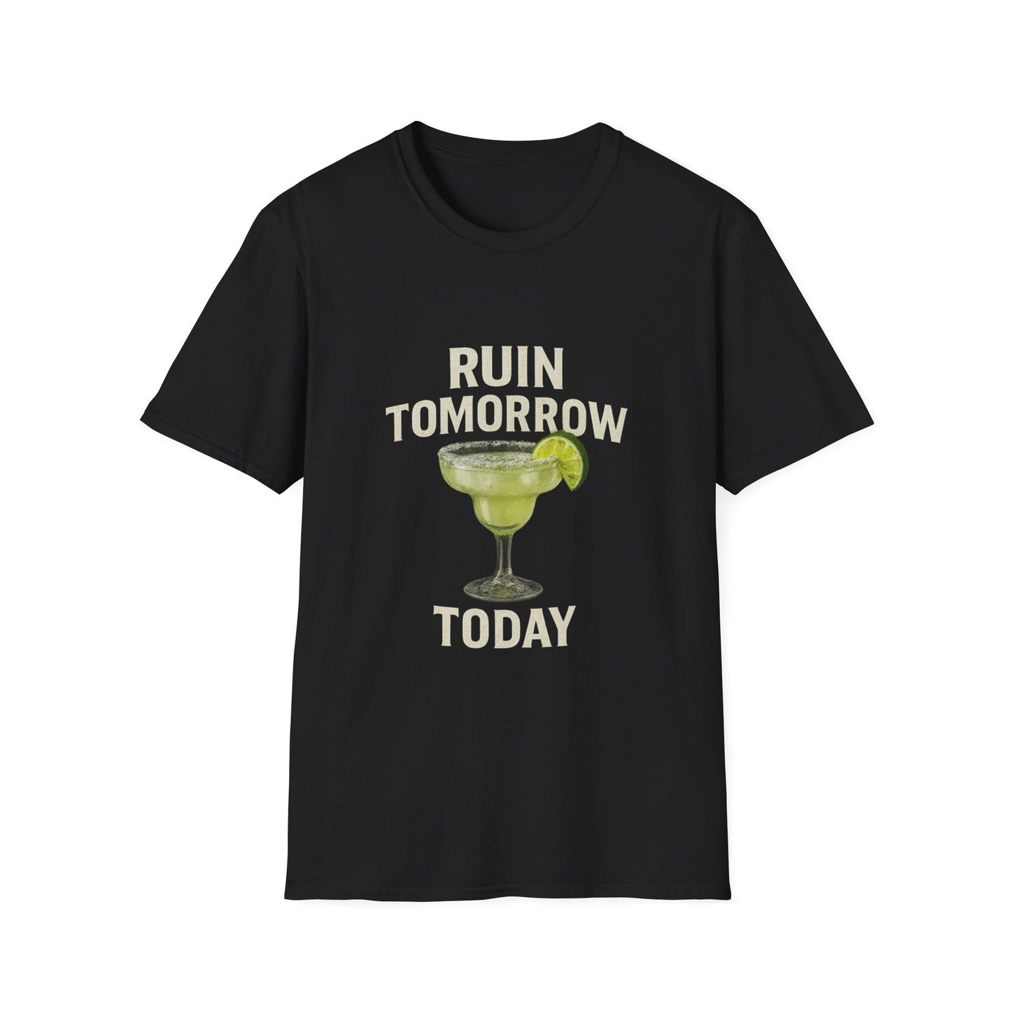 Margarita 'Ruin Tomorrow Today' T‑Shirt