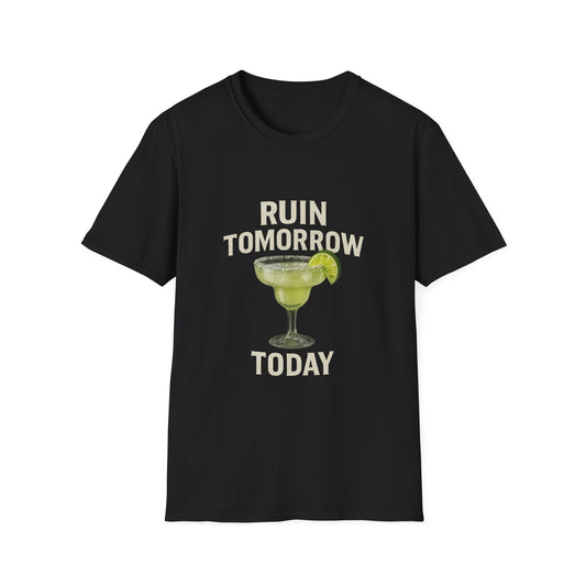 Margarita 'Ruin Tomorrow Today' T‑Shirt