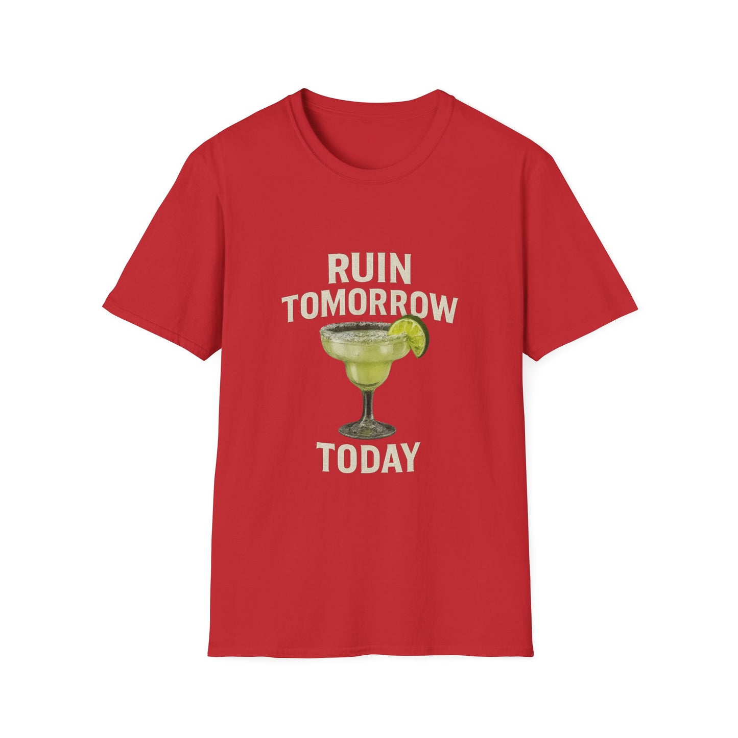 Margarita 'Ruin Tomorrow Today' T‑Shirt