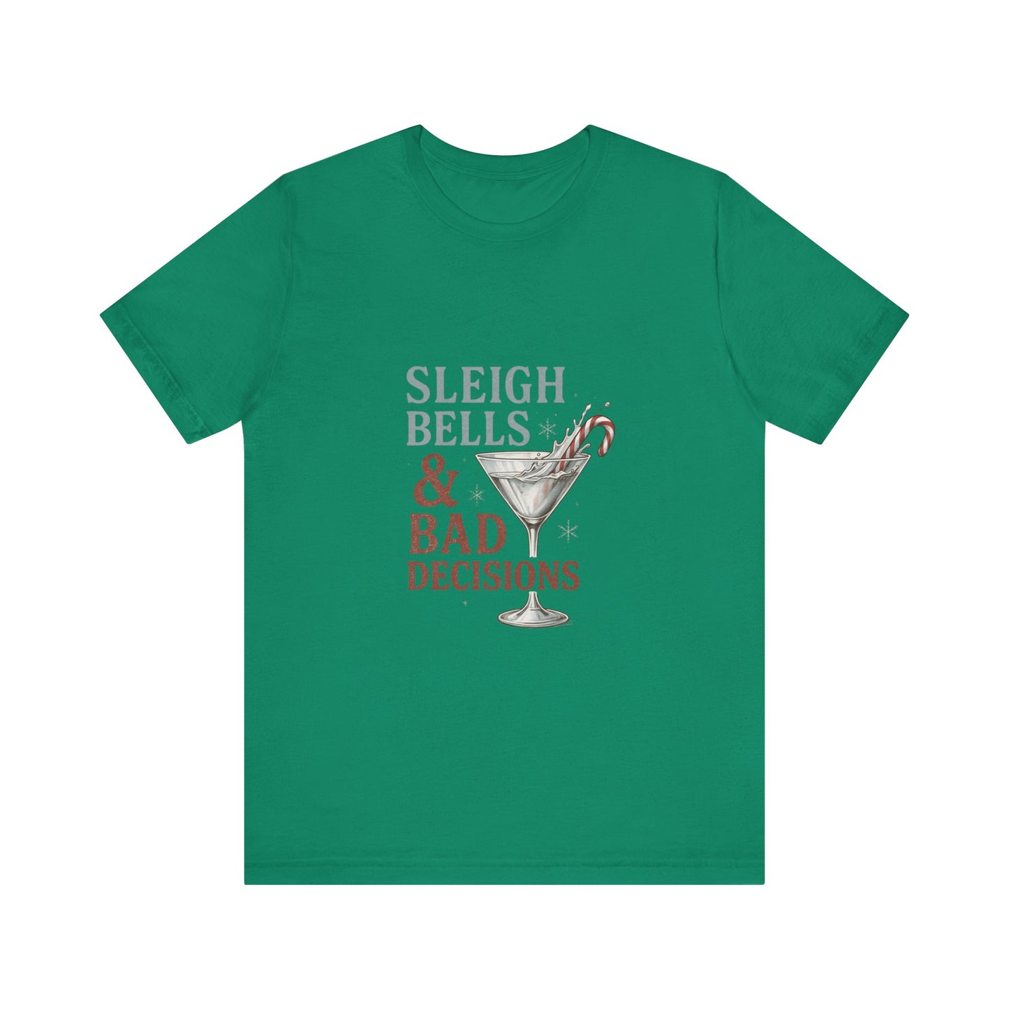 Sleigh Bells & Bad Decisions Christmas Tee — Funny Holiday Party T-Shirt