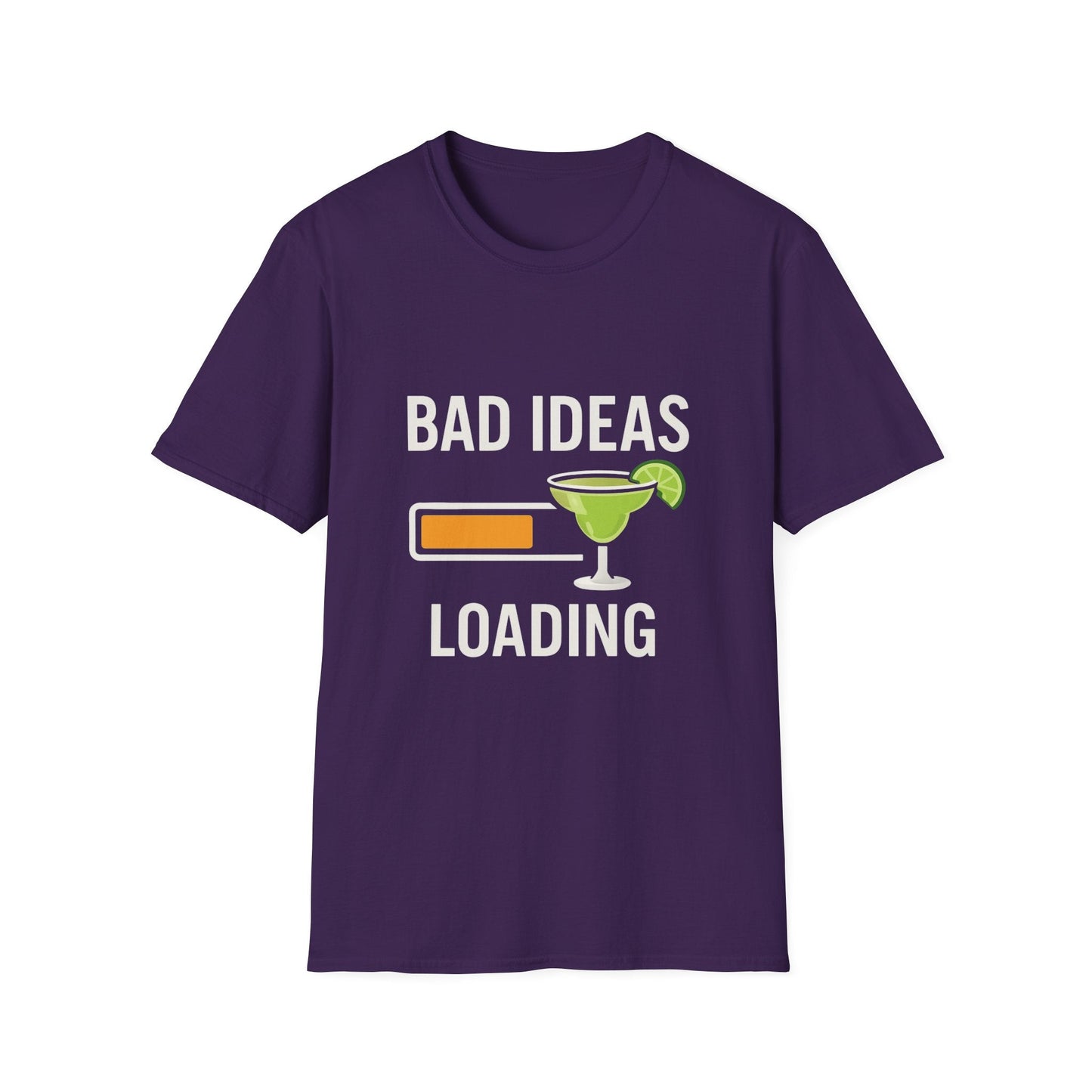 Bad Ideas Loading (Margarita) Printify