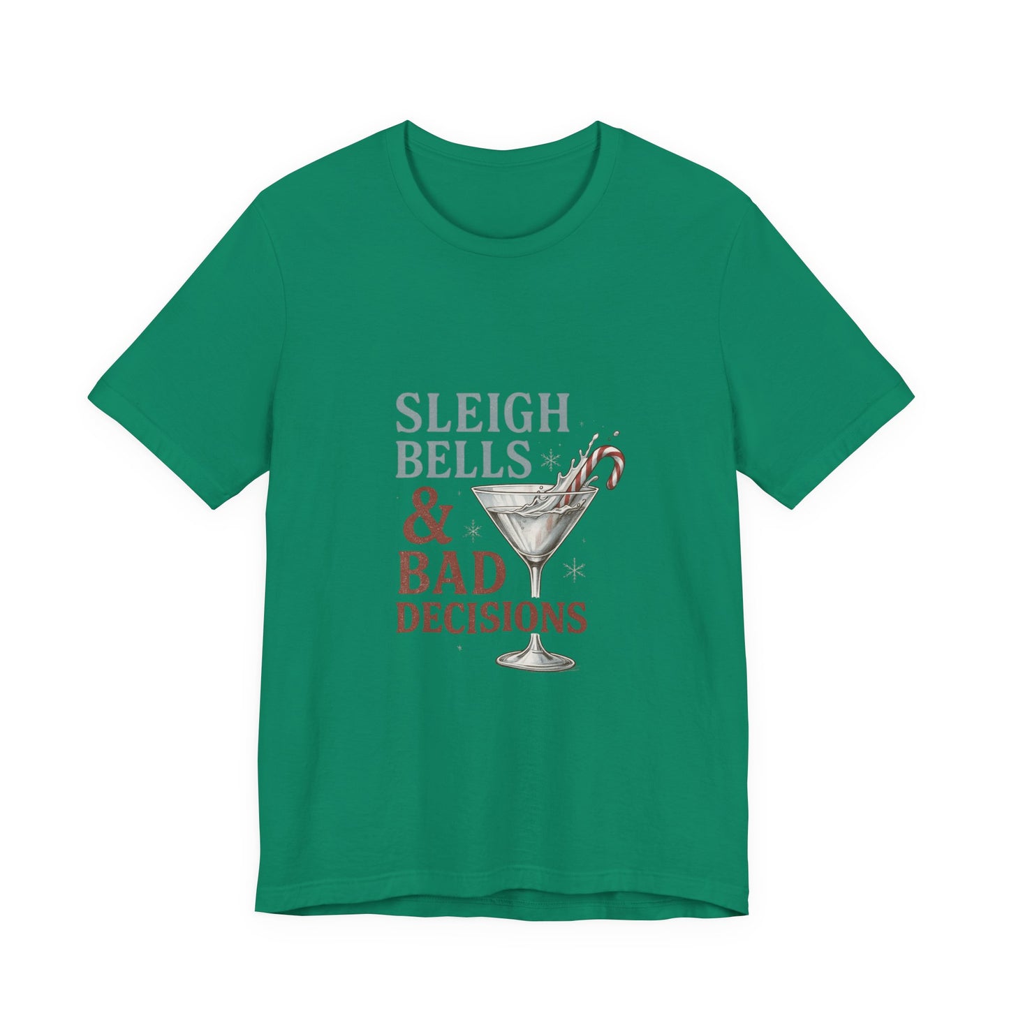 Sleigh Bells & Bad Decisions Christmas Tee — Funny Holiday Party T-Shirt
