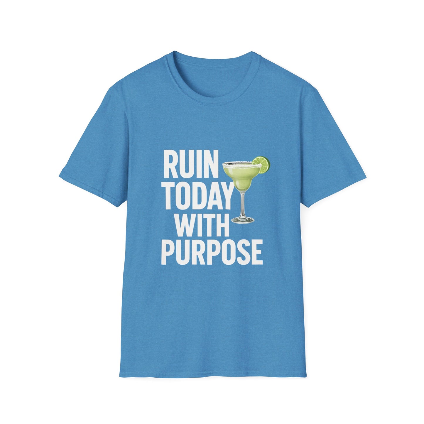 T-Shirt — "Ruin Today With Purpose" Margarita Drink Tee — Funny St. Patrick’s/Party Shirt