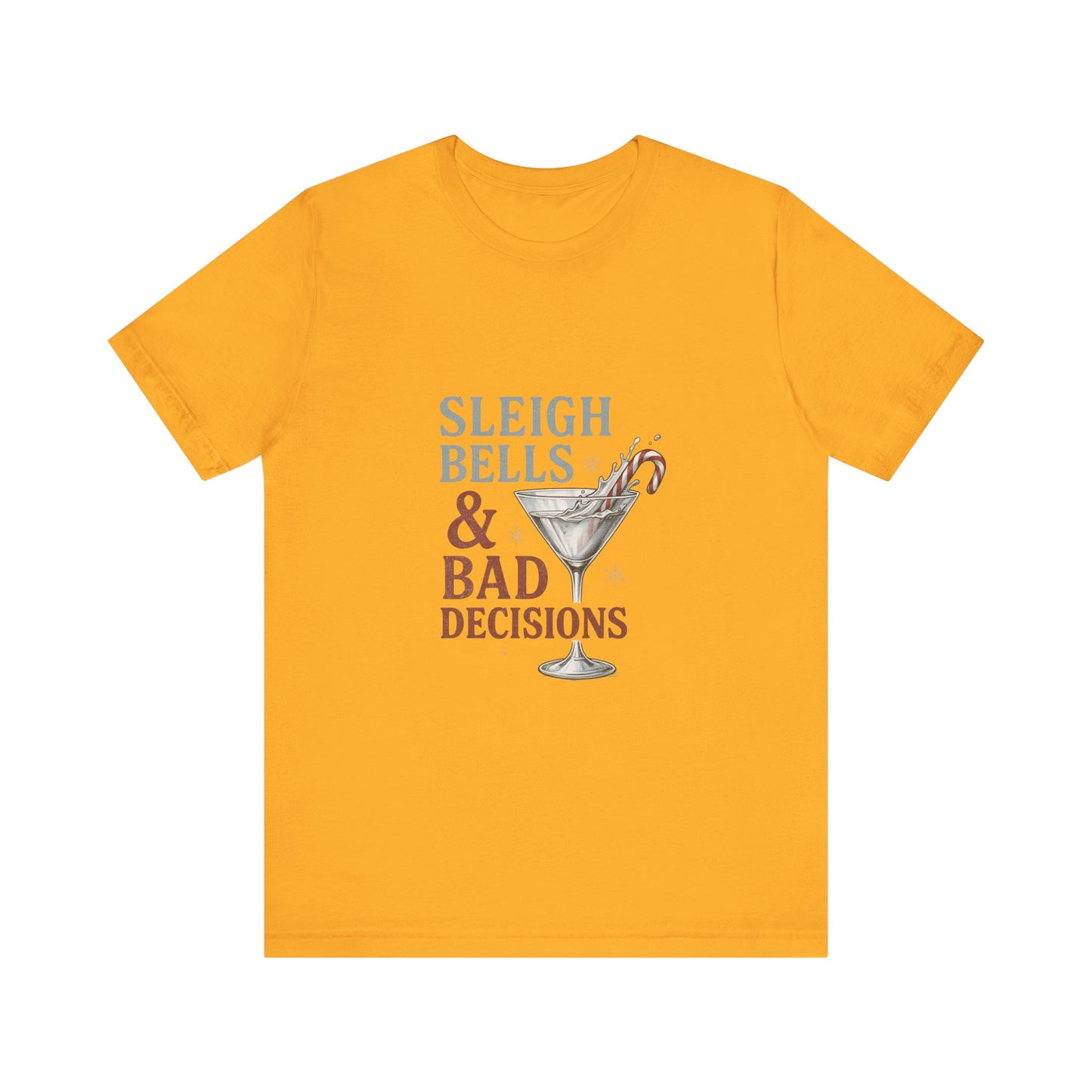 Sleigh Bells & Bad Decisions Christmas Tee — Funny Holiday Party T-Shirt