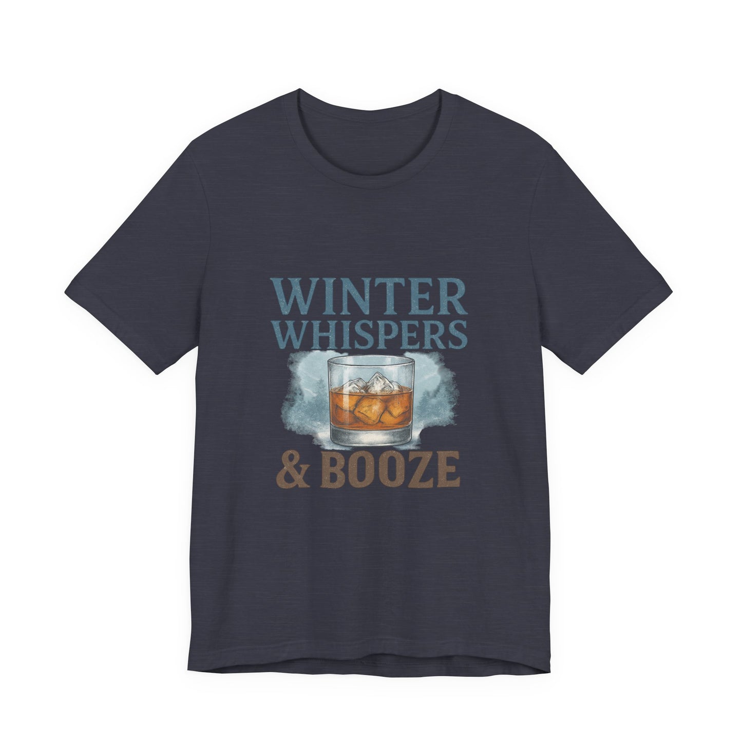Winter Whispers & Booze T-Shirt — Whiskey Holiday Tee for Winter Parties