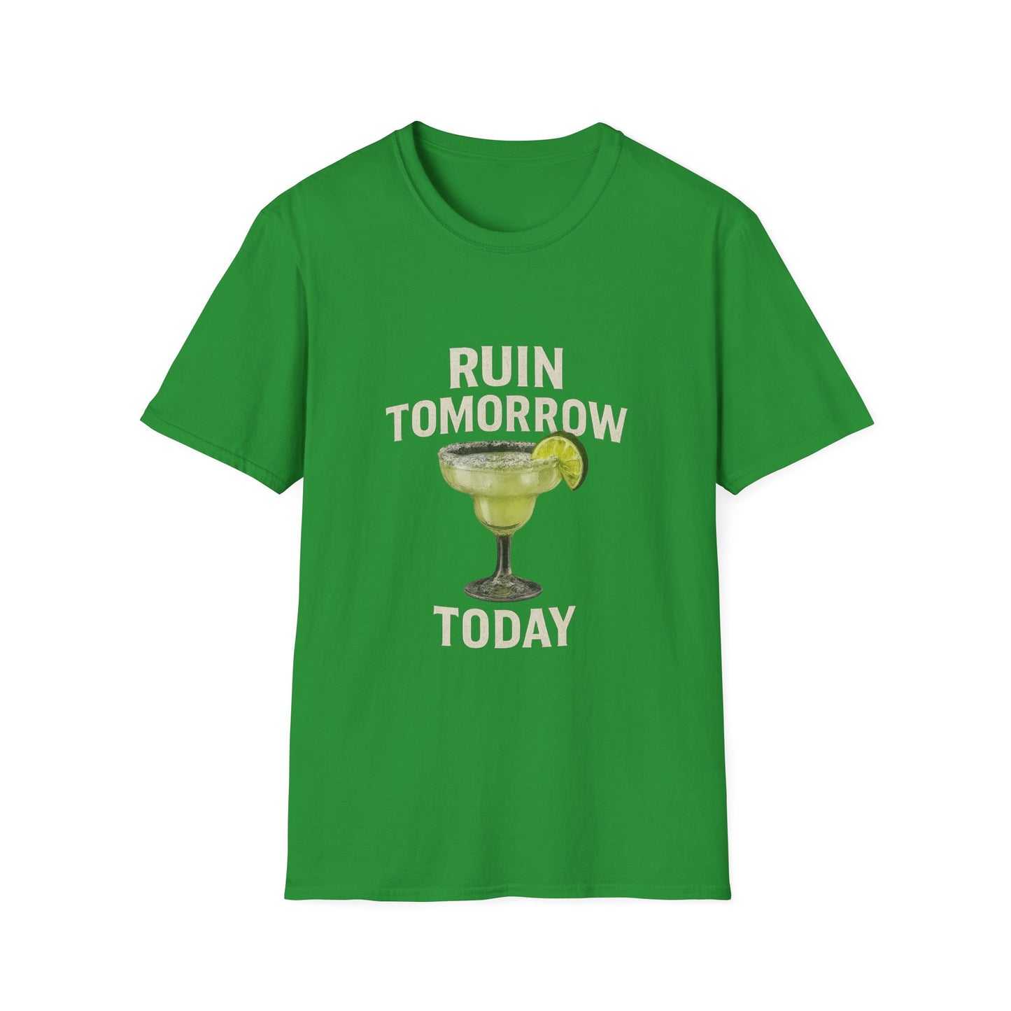 Margarita 'Ruin Tomorrow Today' T‑Shirt