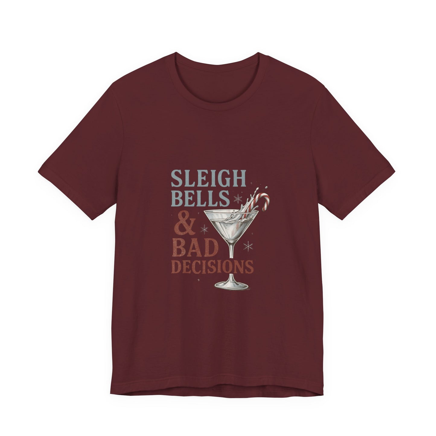 Sleigh Bells & Bad Decisions Christmas Tee — Funny Holiday Party T-Shirt