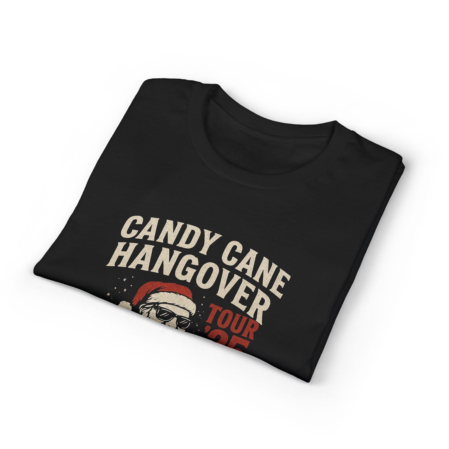 Candy Cane Hangover T-Shirt — Vintage Santa "Dec 25" Holiday Party Tee
